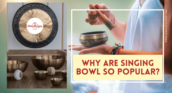 Reason for Singing Bowls are so much popular