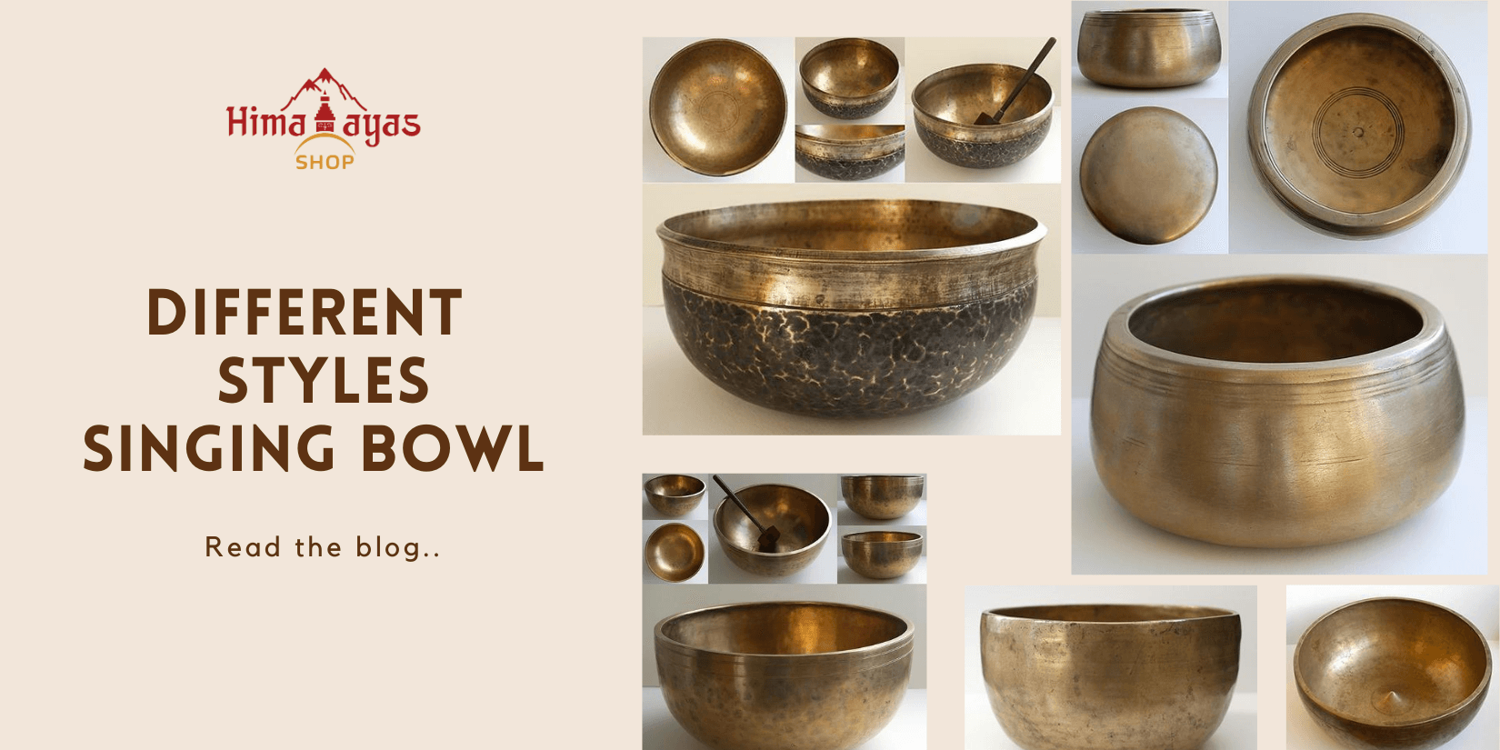 Different Styles of singing bowls