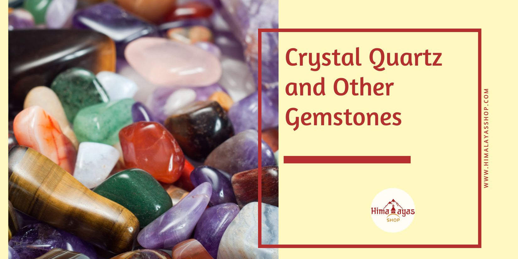 Crystal Quartz and Gemstones