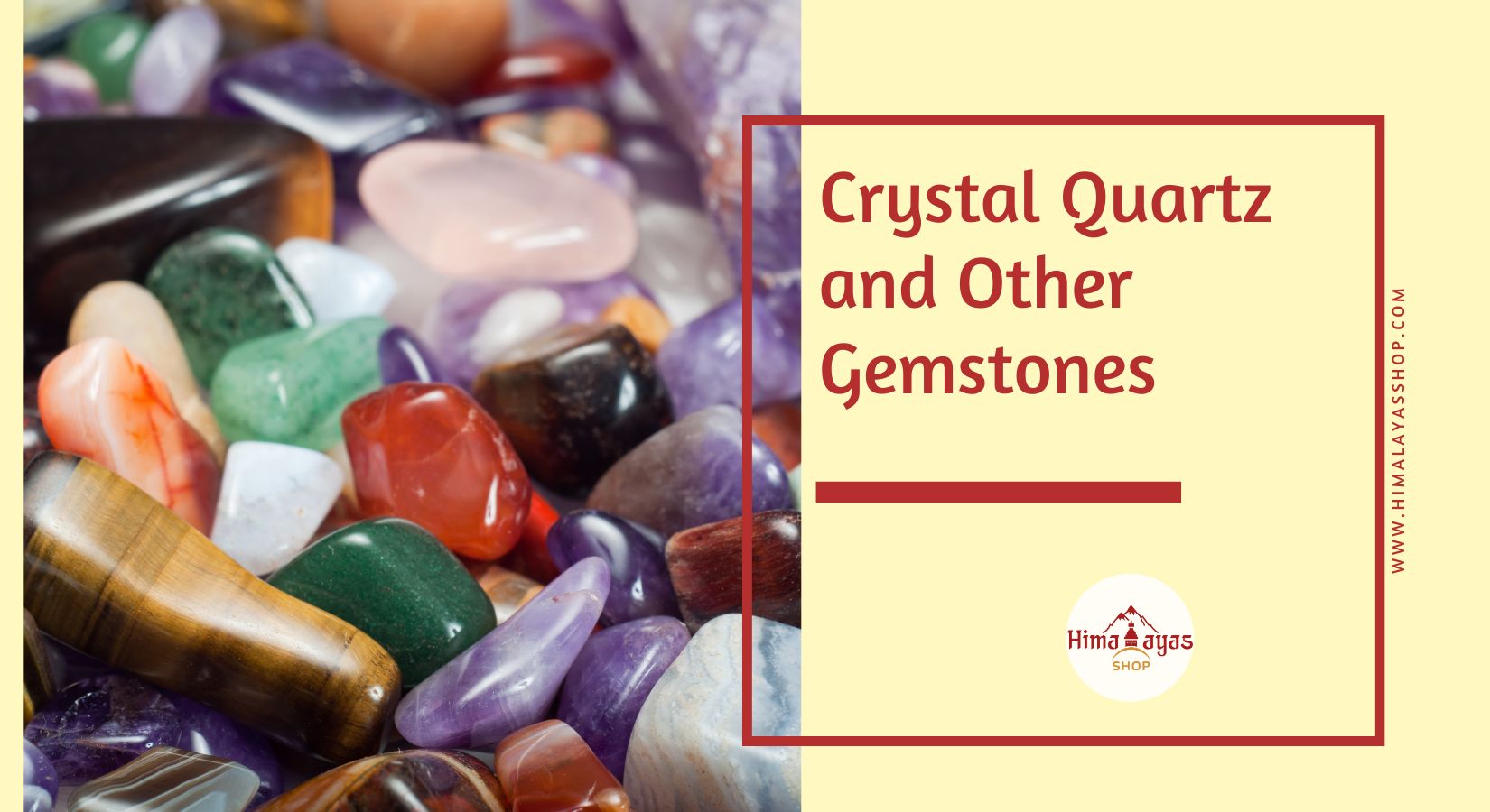 Crystal Quartz and Gemstones